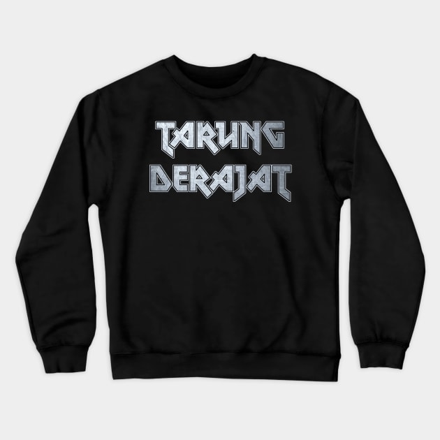 Tarung Derajat Crewneck Sweatshirt by Erena Samohai